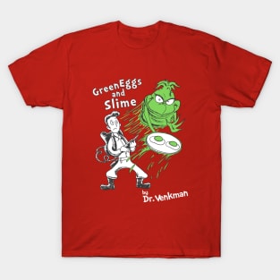 Green Eggs and Slime T-Shirt